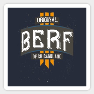 Original Berf of Chicagoland Sticker